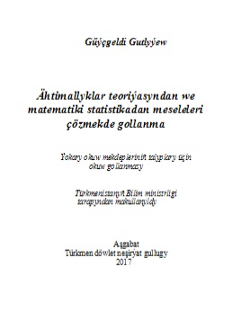 Ähtimallyklar teoriýasyndan we matematiki statistikadan